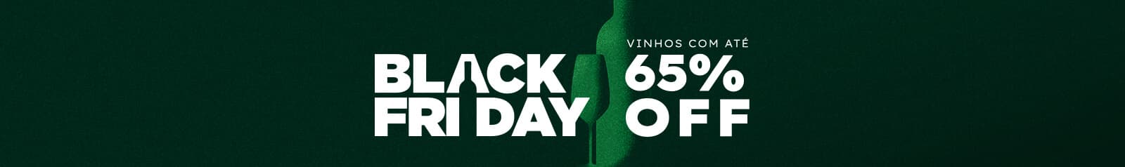 Black Friday - Vinhos com descontos especiais